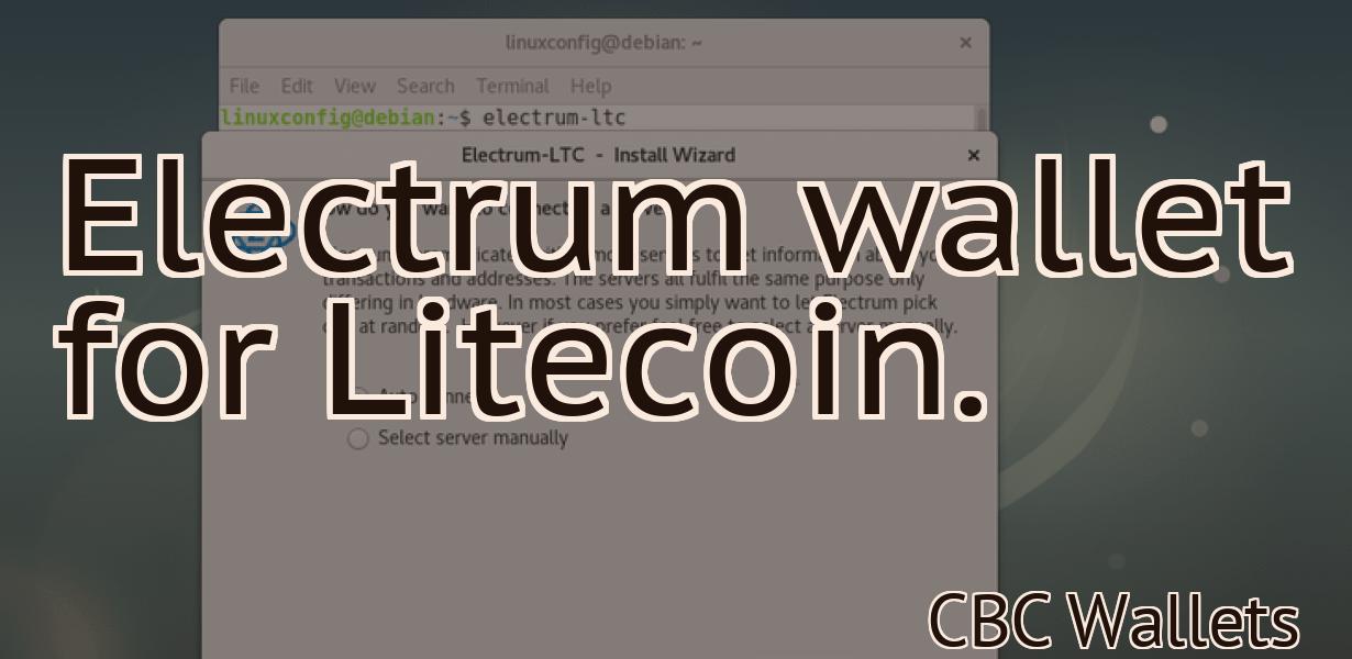 Electrum wallet for Litecoin.