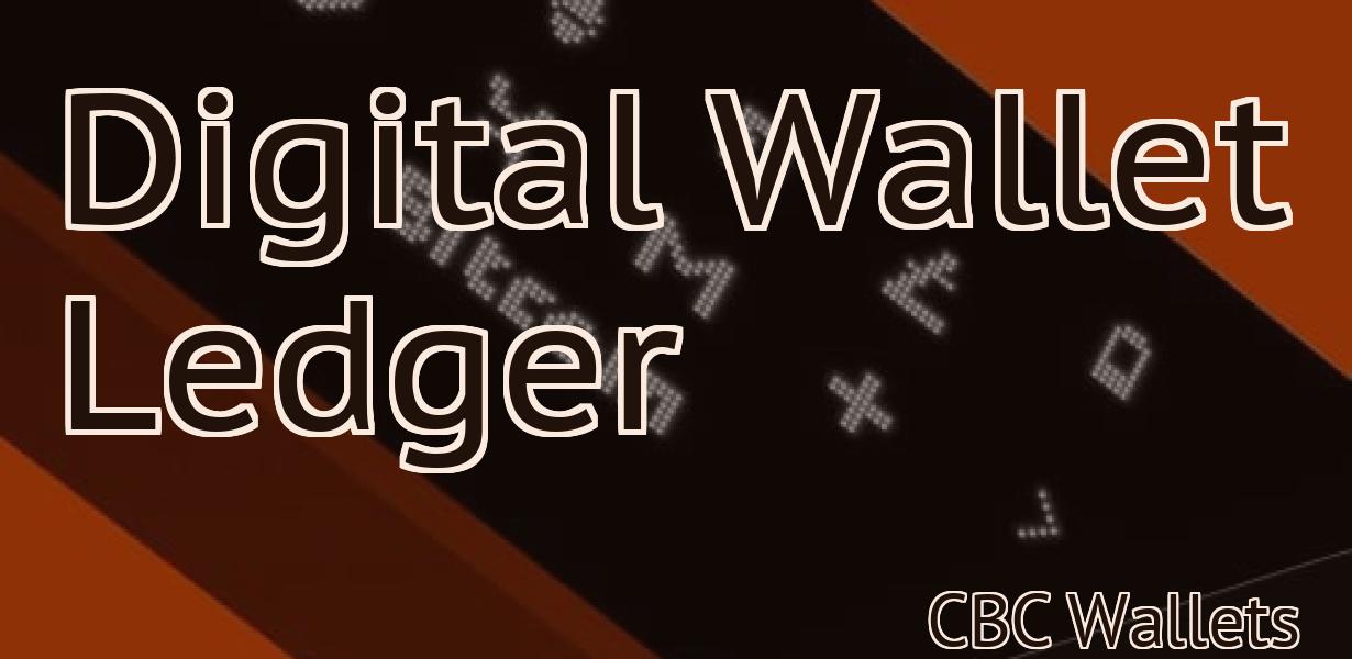 Digital Wallet Ledger
