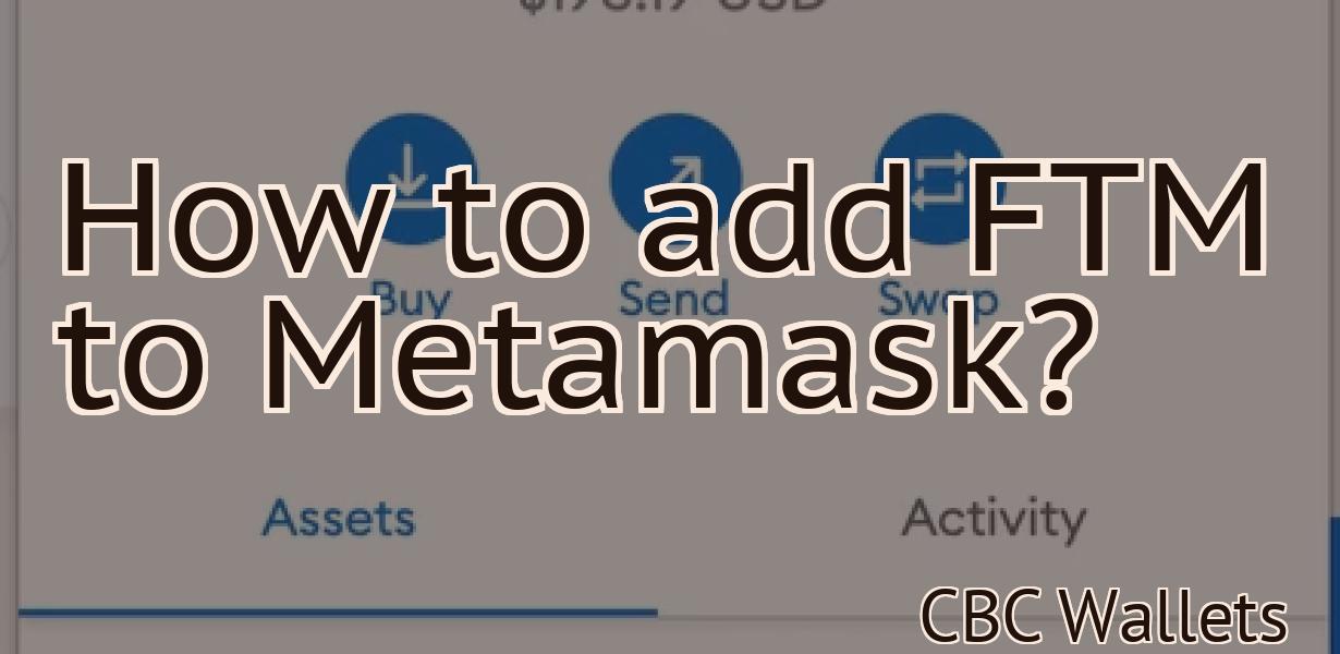 How to add FTM to Metamask?