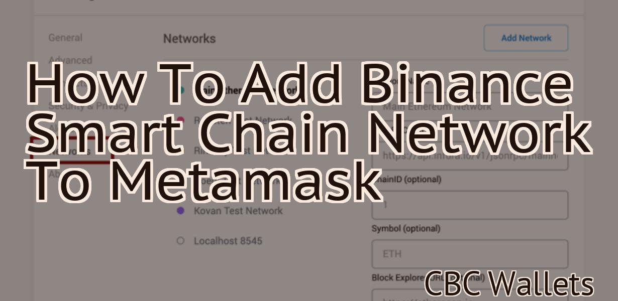 How To Add Binance Smart Chain Network To Metamask