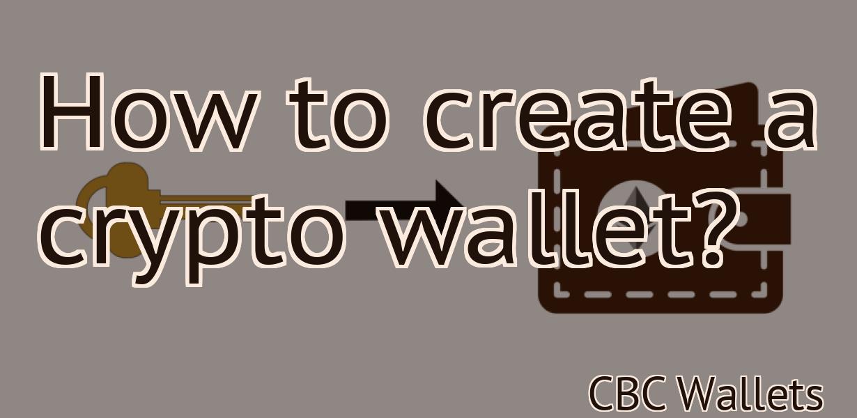 How to create a crypto wallet?