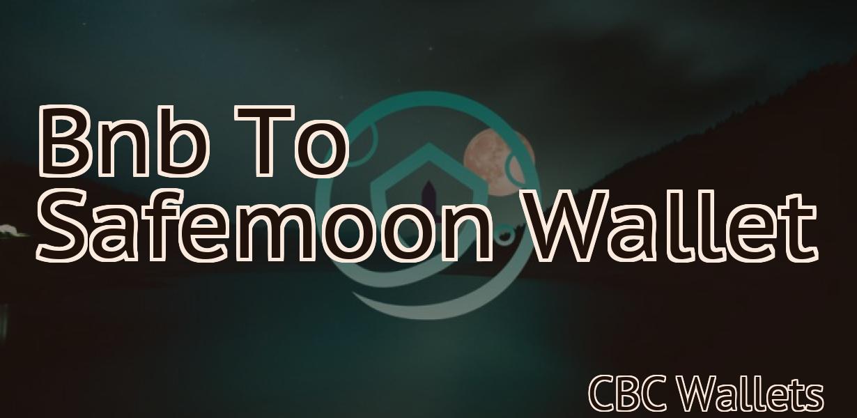 Bnb To Safemoon Wallet