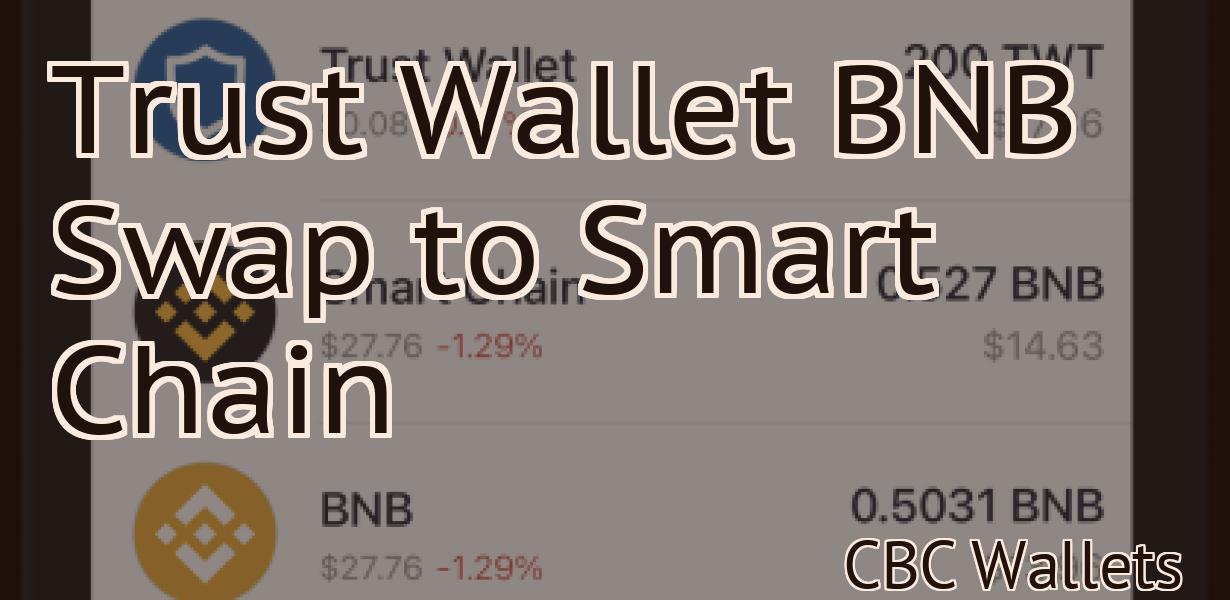 Trust Wallet BNB Swap to Smart Chain