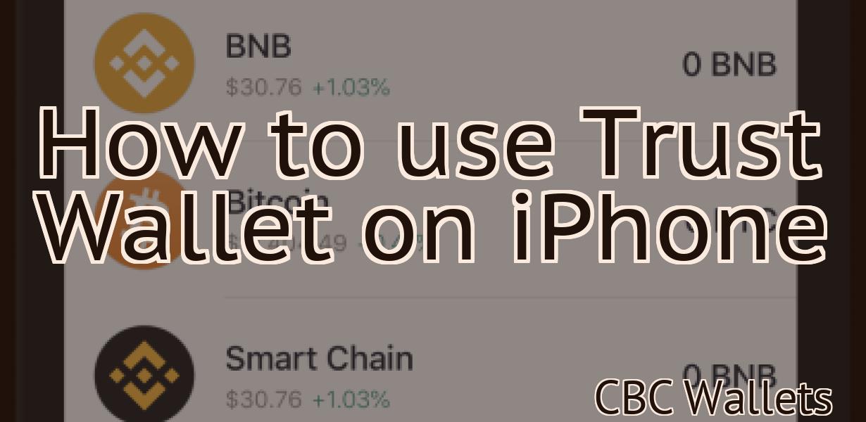 How to use Trust Wallet on iPhone