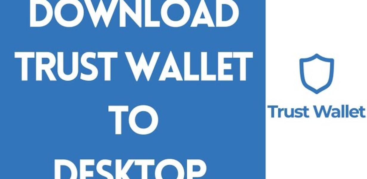 Run Trust Wallet on your deskt