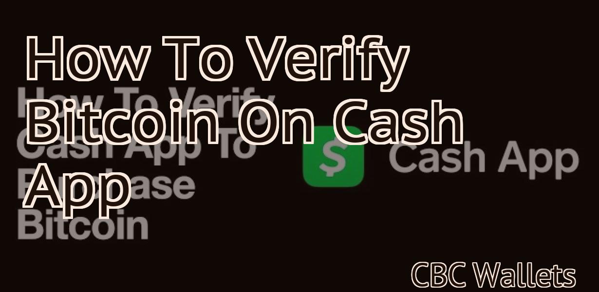 How To Verify Bitcoin On Cash App