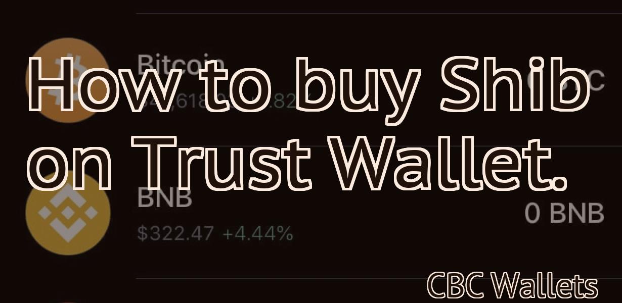 How to buy Shib on Trust Wallet.
