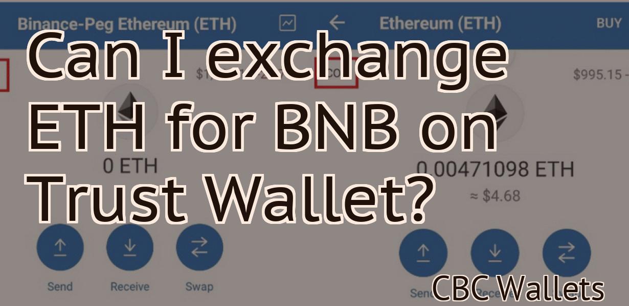 Can I exchange ETH for BNB on Trust Wallet?