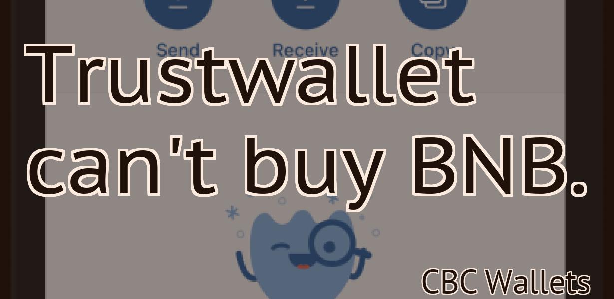 Trustwallet can't buy BNB.