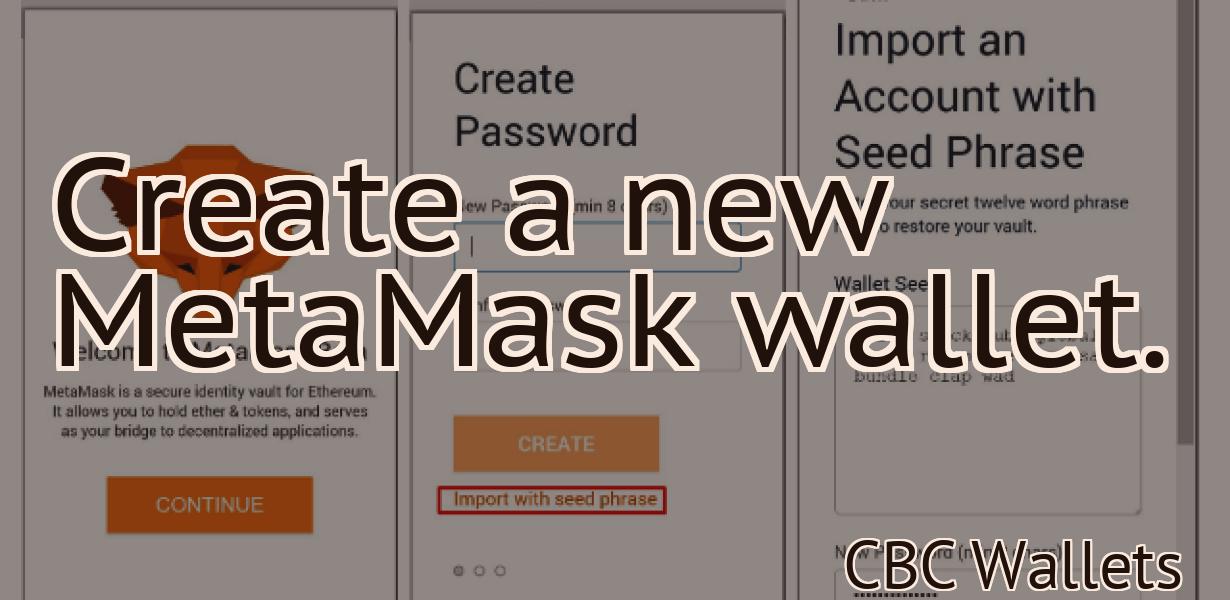 Create a new MetaMask wallet.