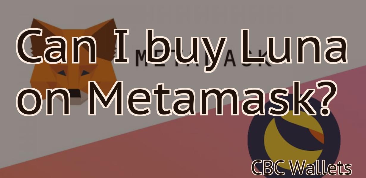 Can I buy Luna on Metamask?