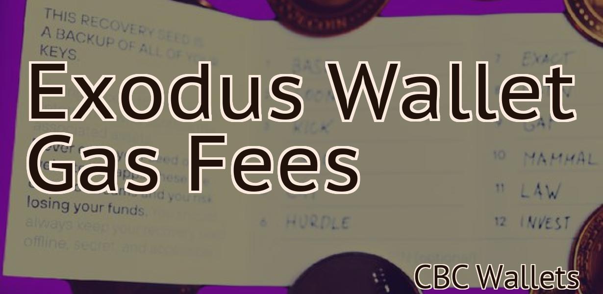 Exodus Wallet Gas Fees