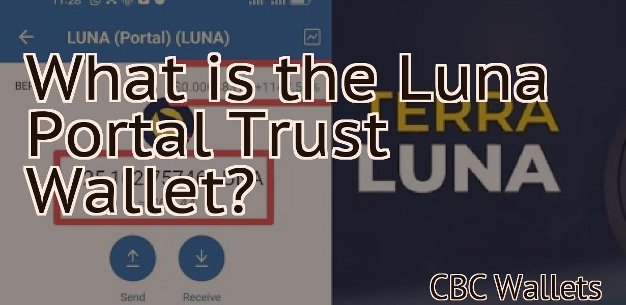 What is the Luna Portal Trust Wallet?