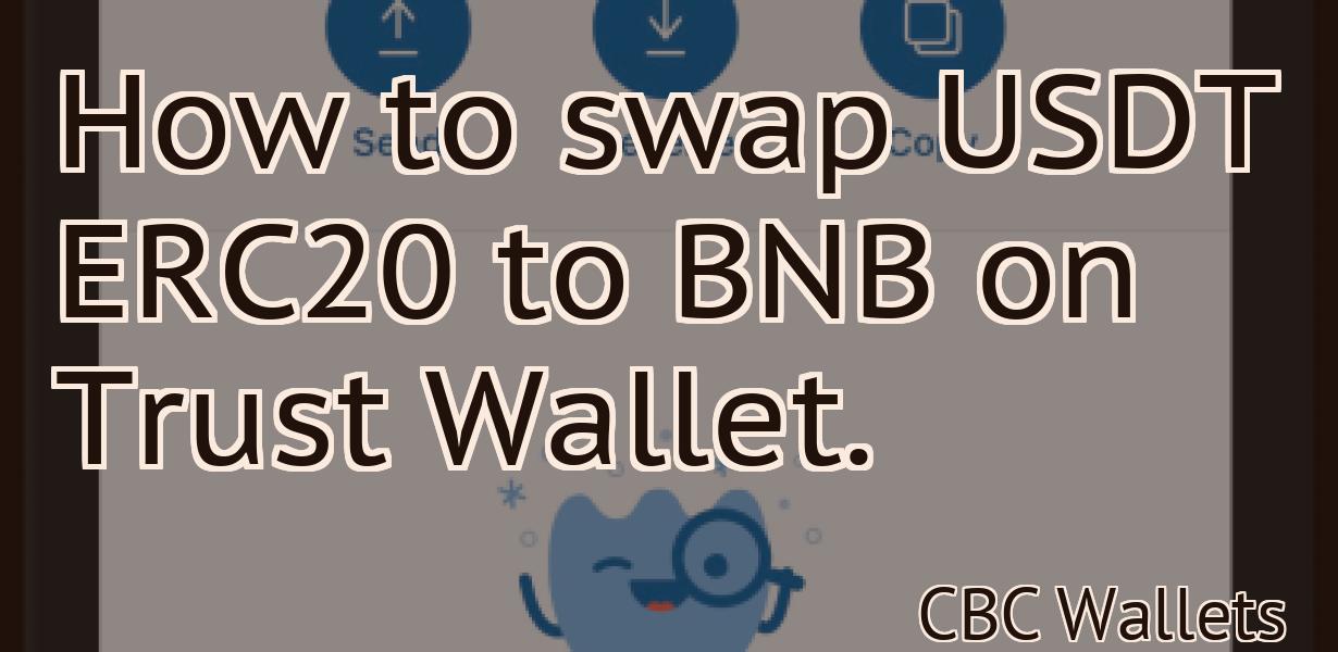 How to swap USDT ERC20 to BNB on Trust Wallet.