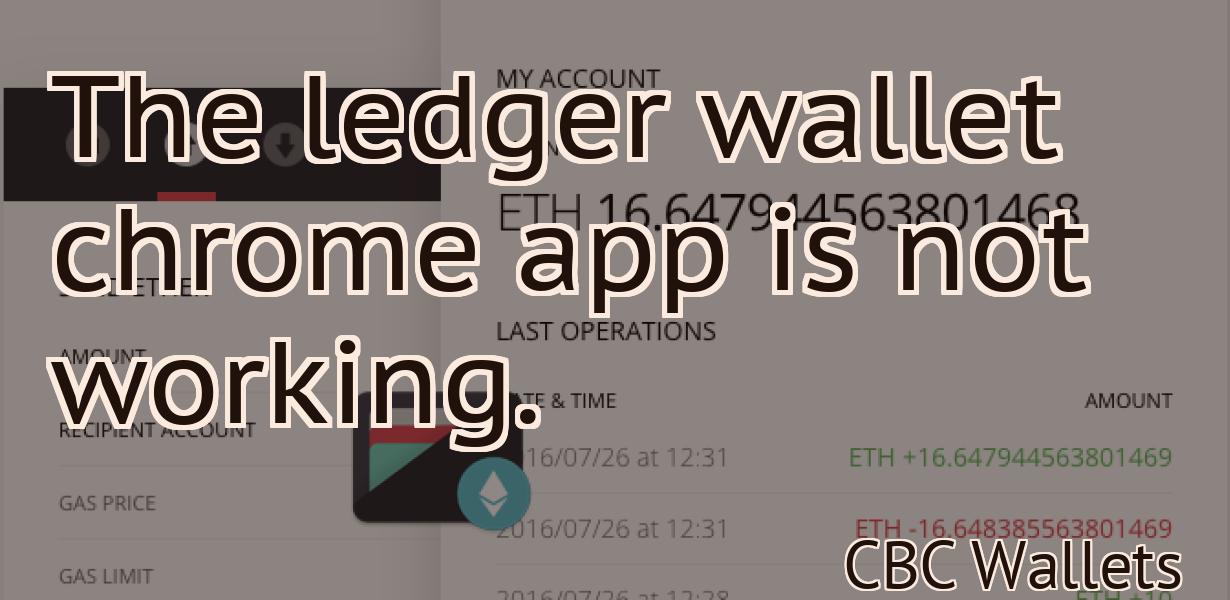 The ledger wallet chrome app is not working.