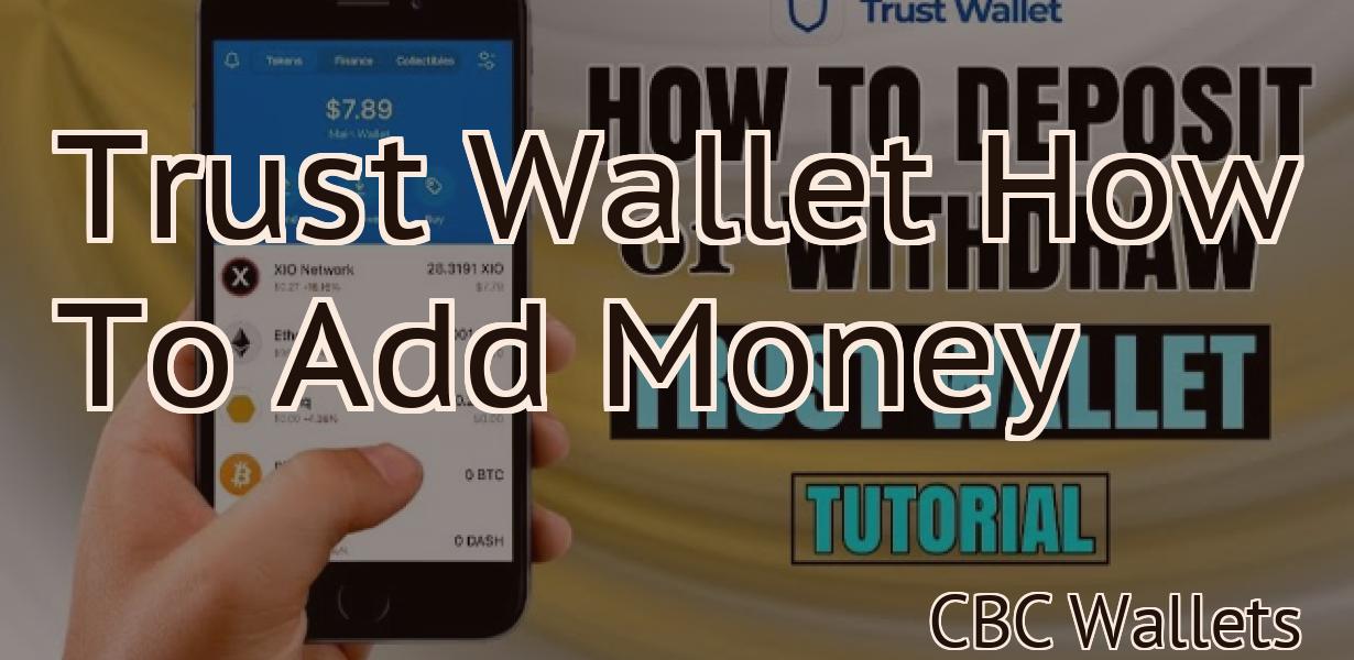 Trust Wallet How To Add Money