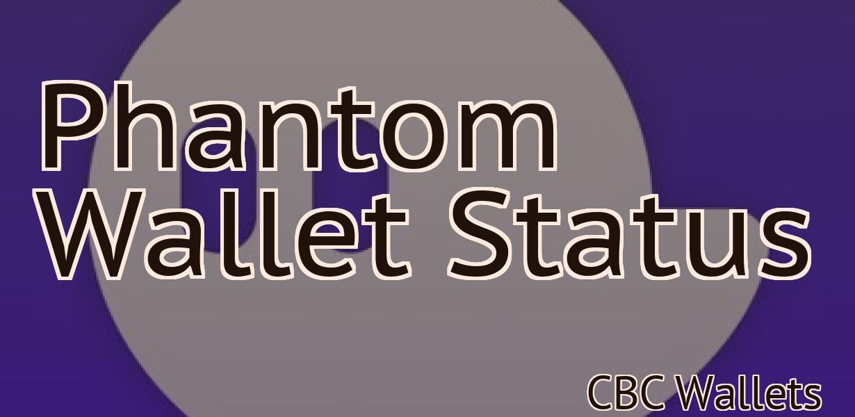 Phantom Wallet Status