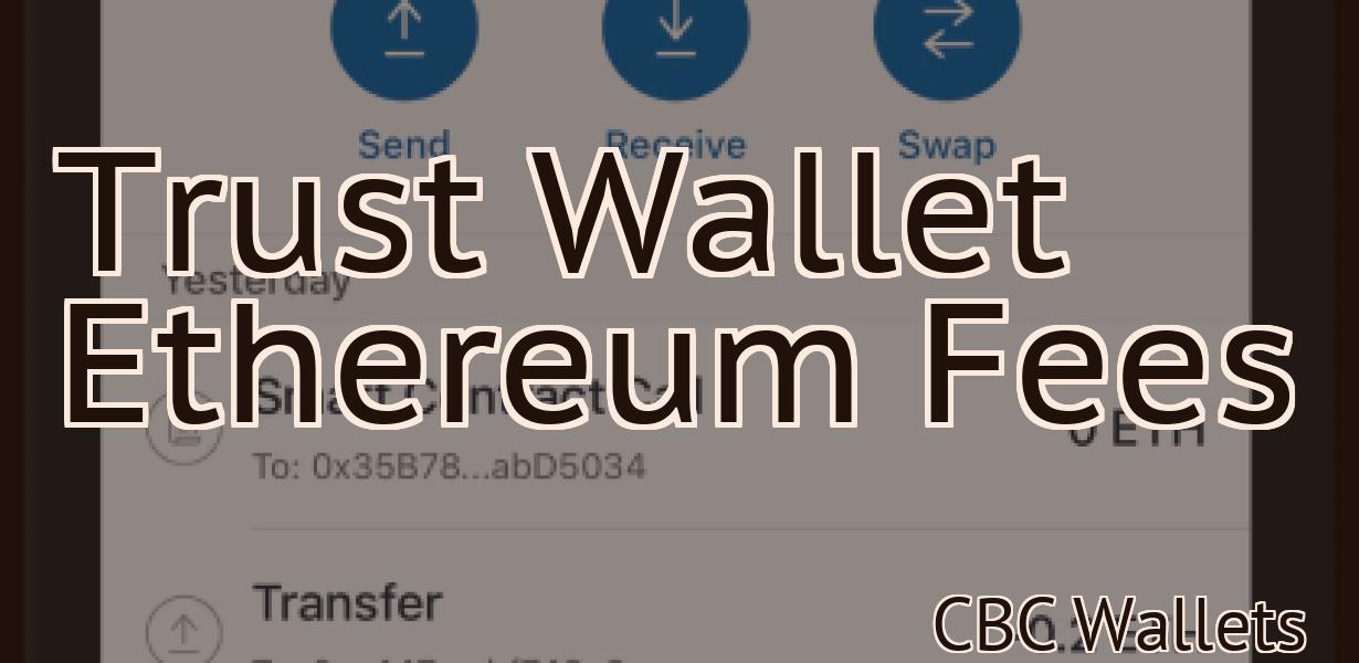 Trust Wallet Ethereum Fees