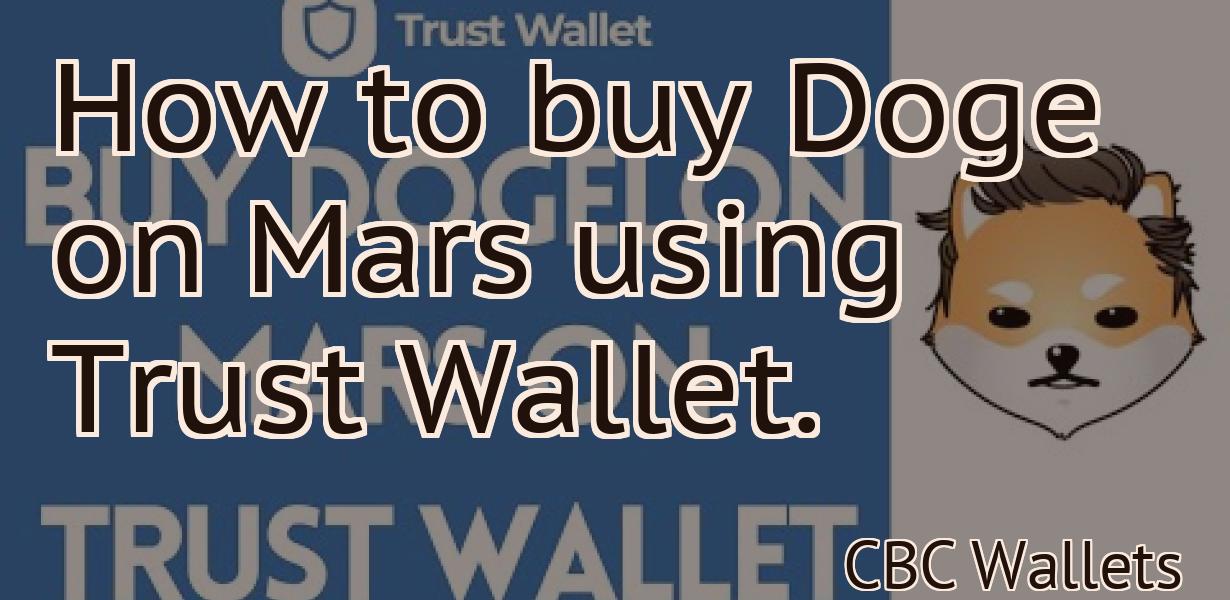 How to buy Doge on Mars using Trust Wallet.
