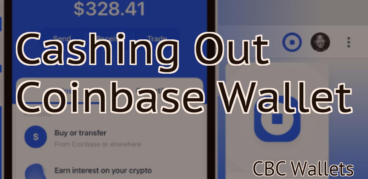 Cashing Out Coinbase Wallet