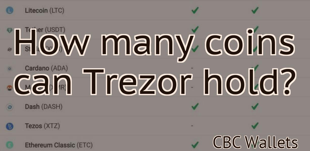 How many coins can Trezor hold?