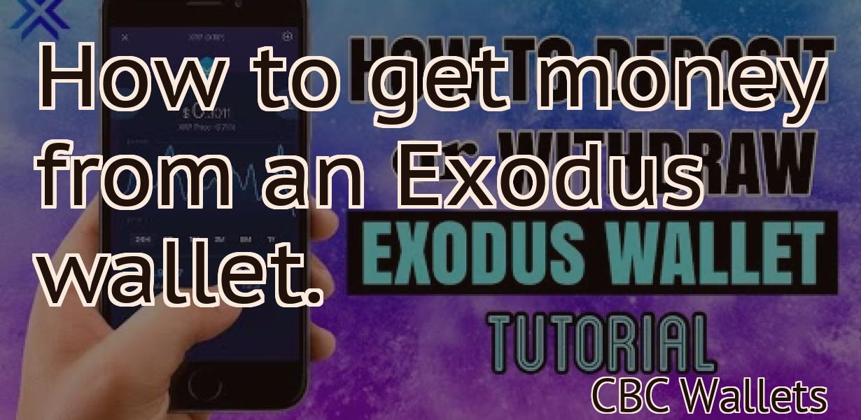 How to get money from an Exodus wallet.