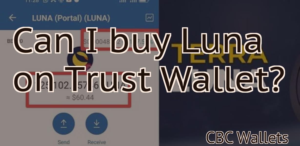 Can I buy Luna on Trust Wallet?