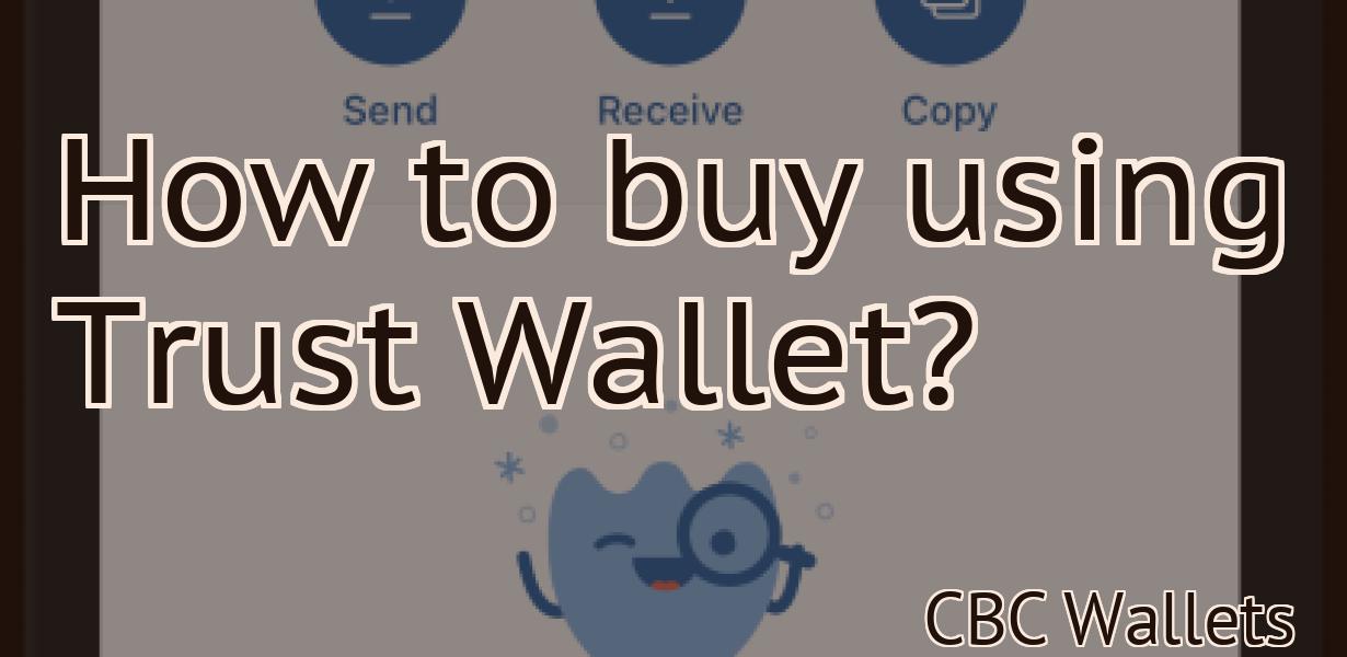 How to buy using Trust Wallet?
