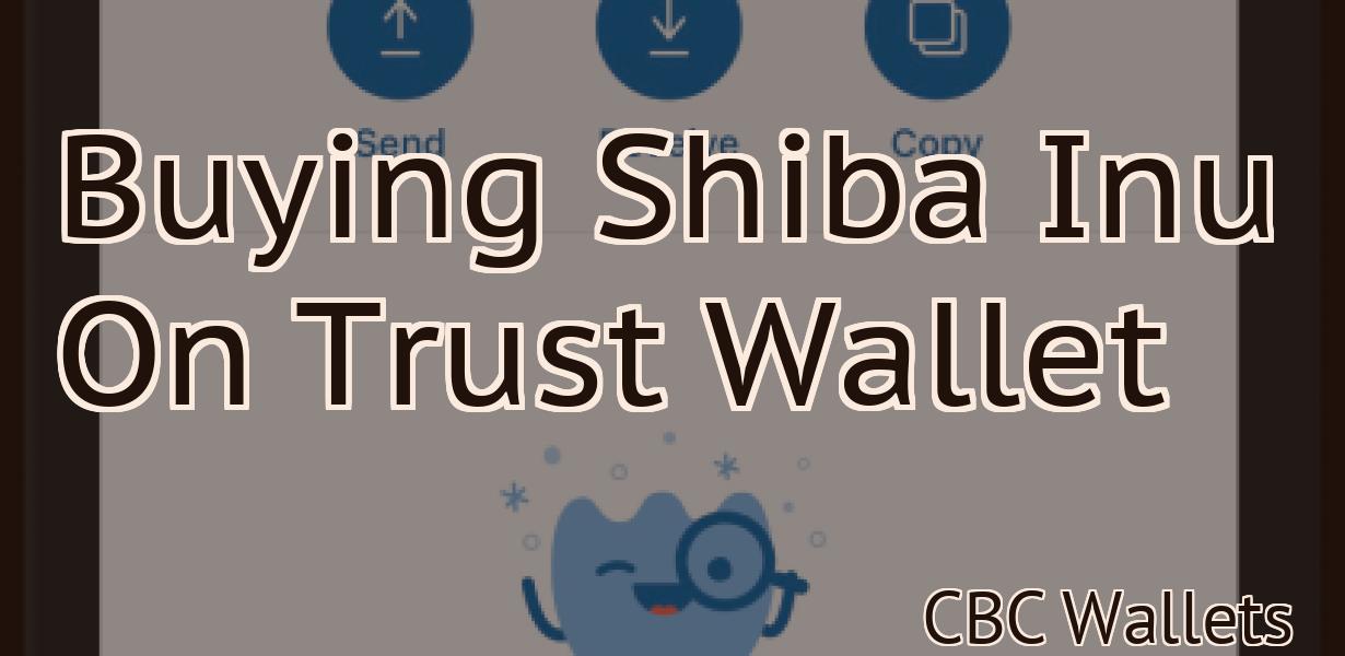Buying Shiba Inu On Trust Wallet