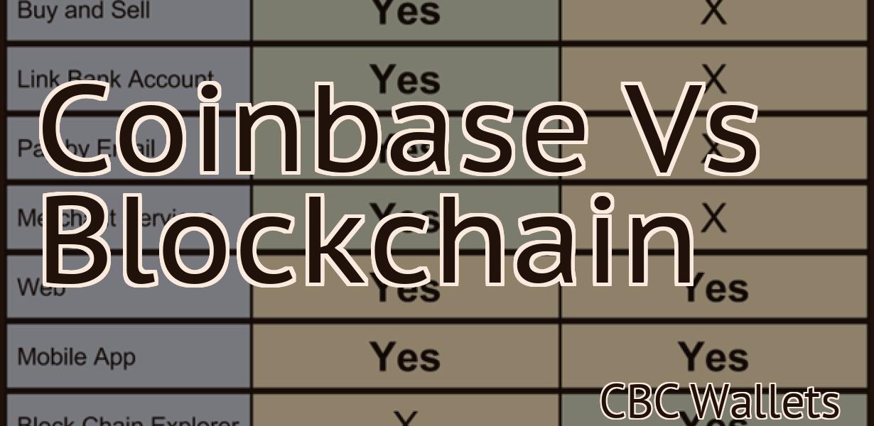 Coinbase Vs Blockchain
