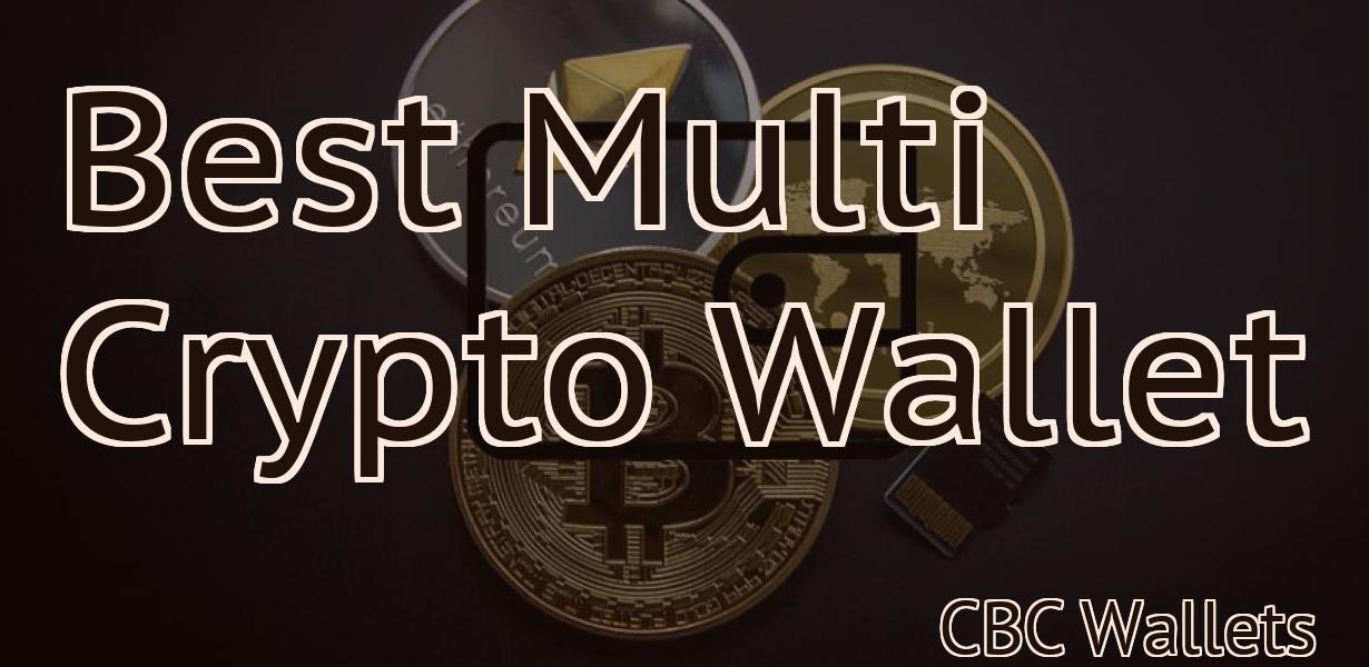 Best Multi Crypto Wallet