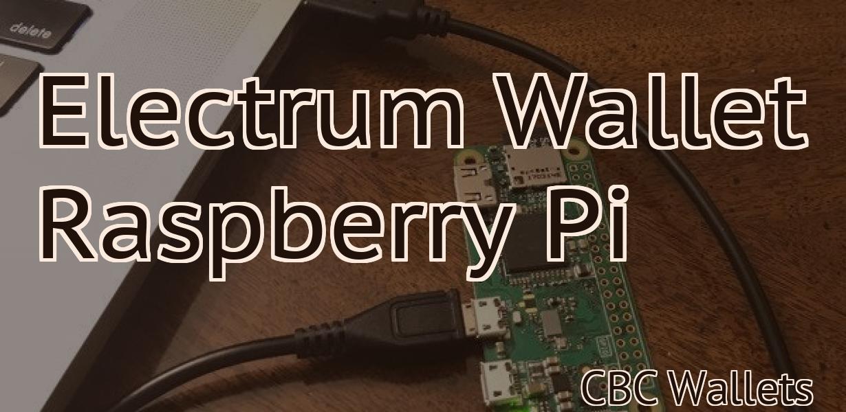 Electrum Wallet Raspberry Pi