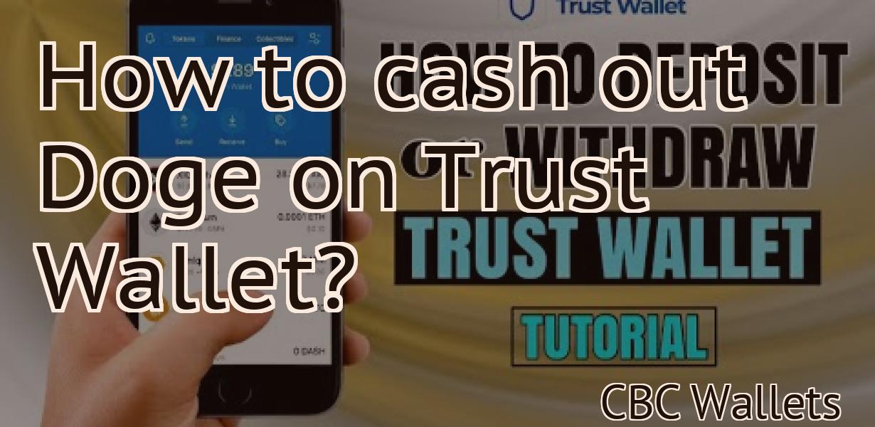 How to cash out Doge on Trust Wallet?