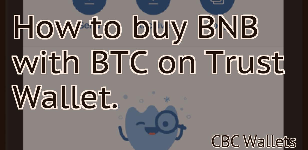 How to buy BNB with BTC on Trust Wallet.