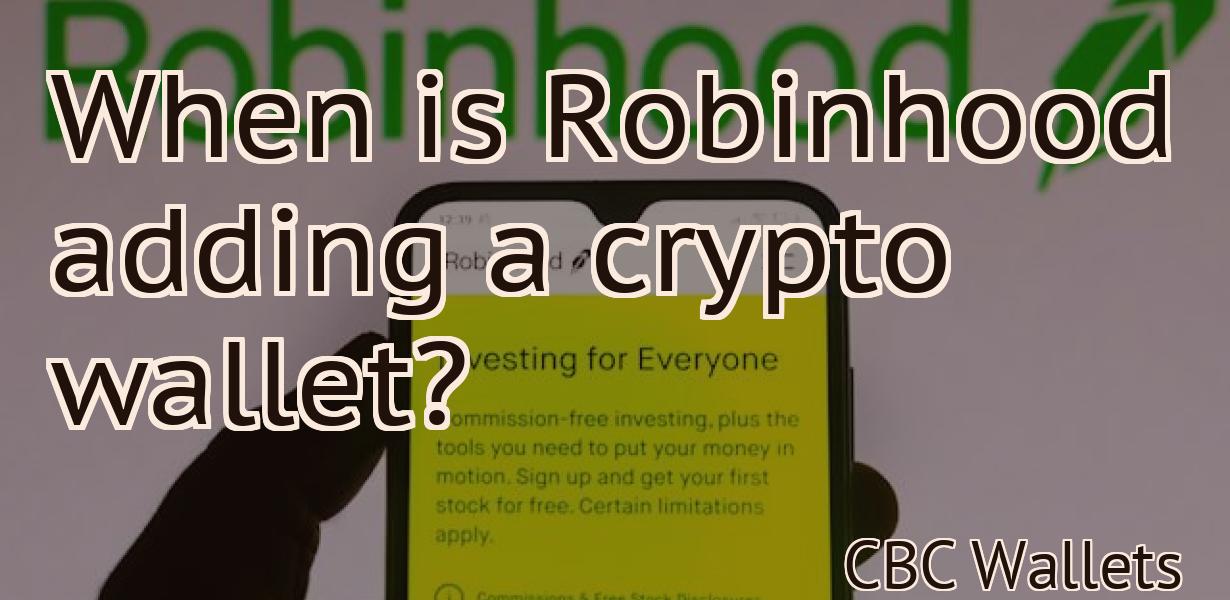 When is Robinhood adding a crypto wallet?