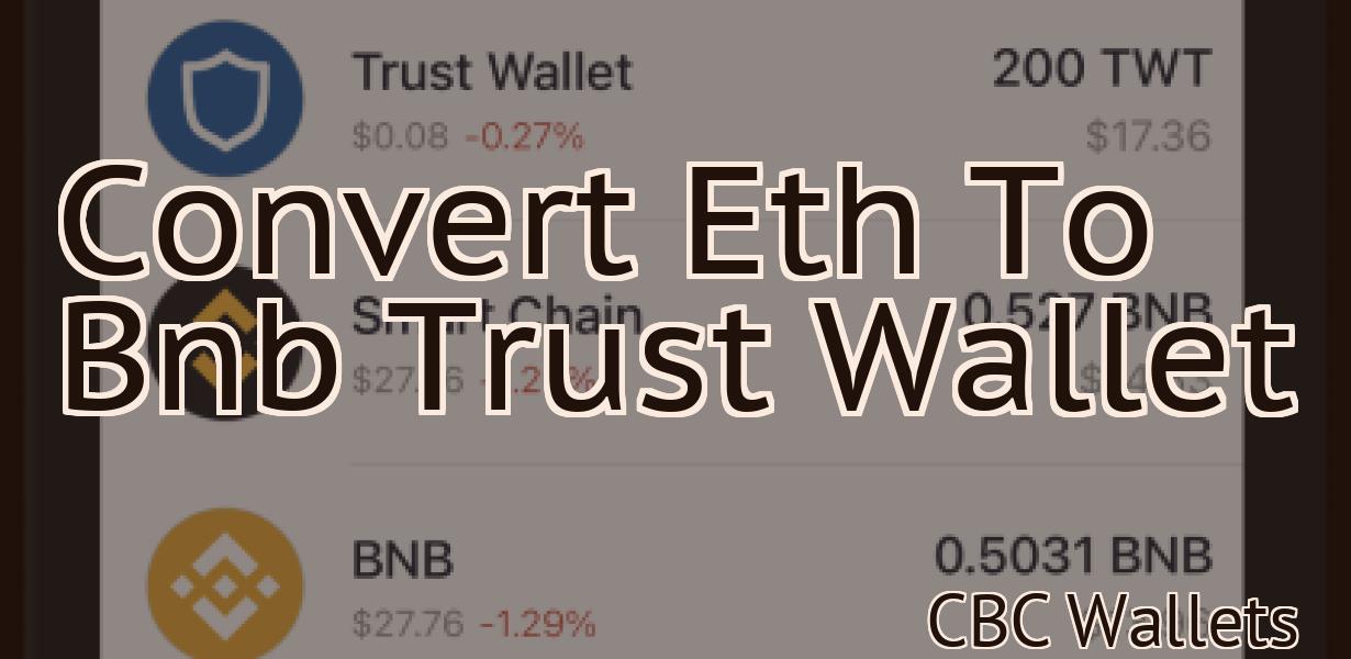 Convert Eth To Bnb Trust Wallet