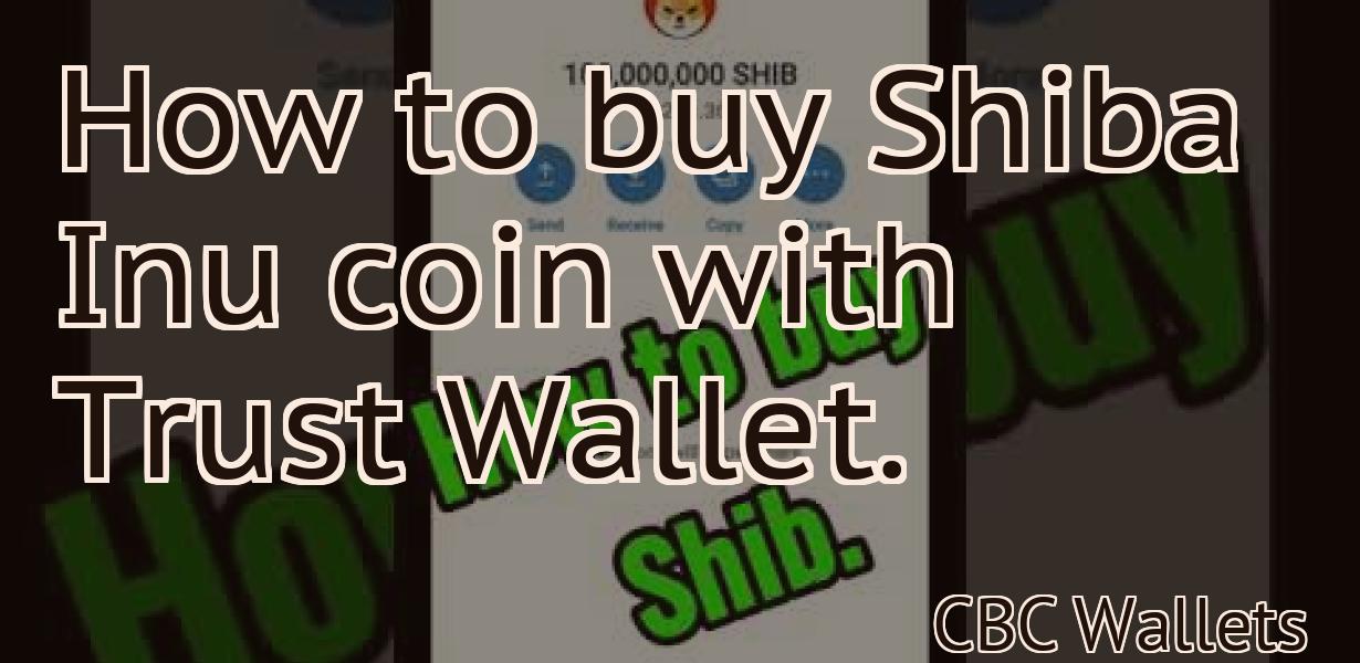 How to buy Shiba Inu coin with Trust Wallet.