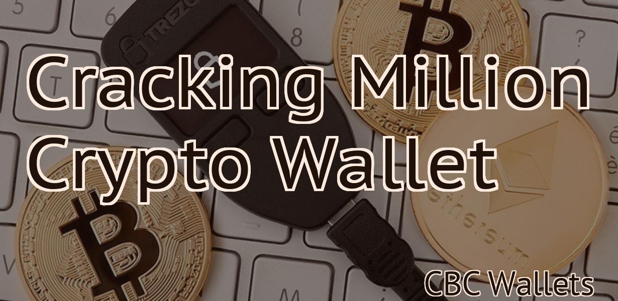 Cracking Million Crypto Wallet