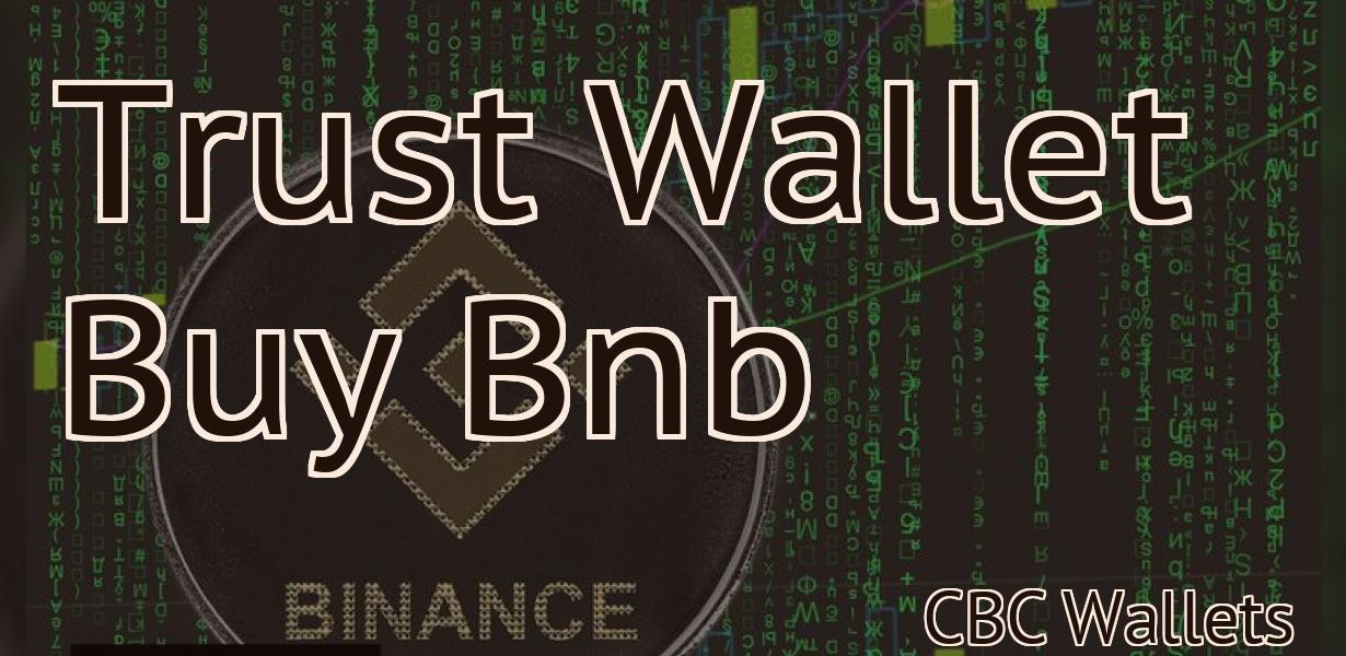 Trust Wallet Buy Bnb