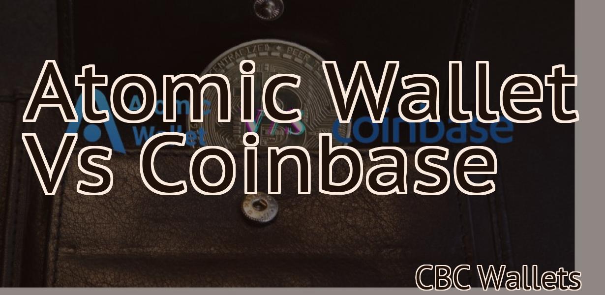 Atomic Wallet Vs Coinbase