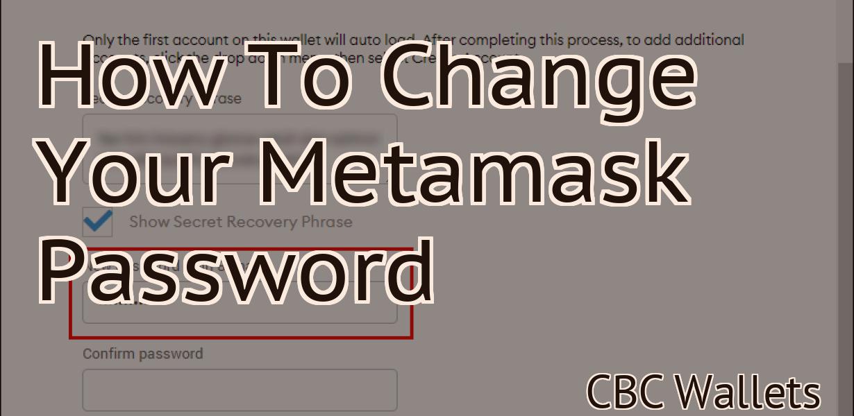 How To Change Your Metamask Password