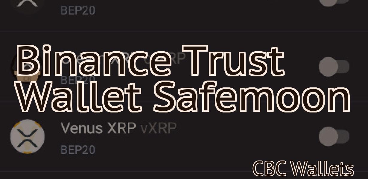 Binance Trust Wallet Safemoon