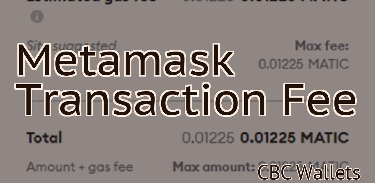 Metamask Transaction Fee