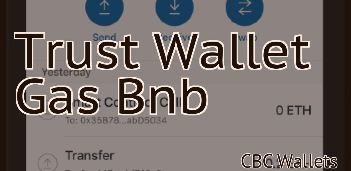 Trust Wallet Gas Bnb