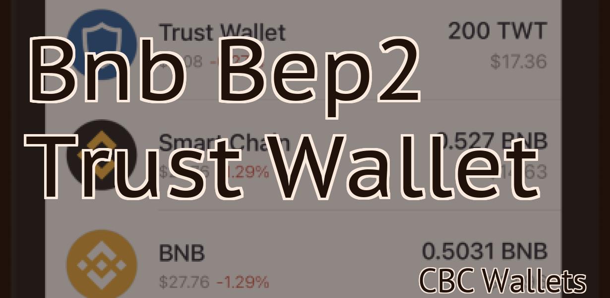 Bnb Bep2 Trust Wallet