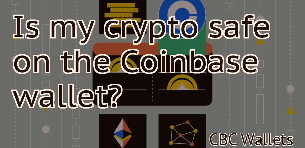 Is my crypto safe on the Coinbase wallet?