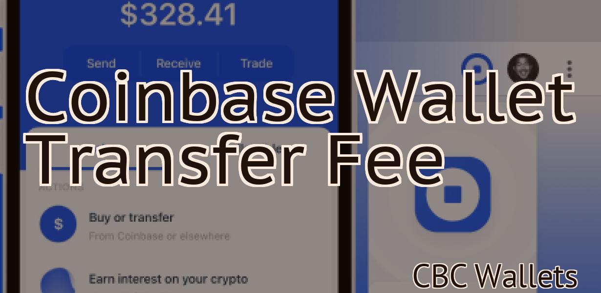 Coinbase Wallet Transfer Fee