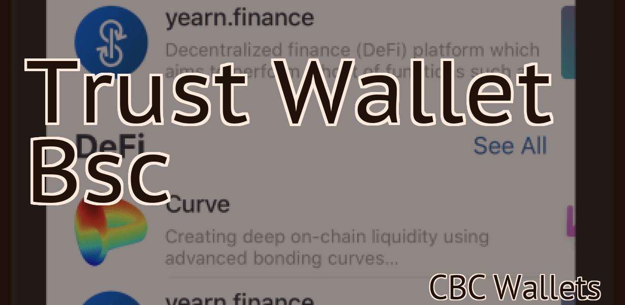 Trust Wallet Bsc