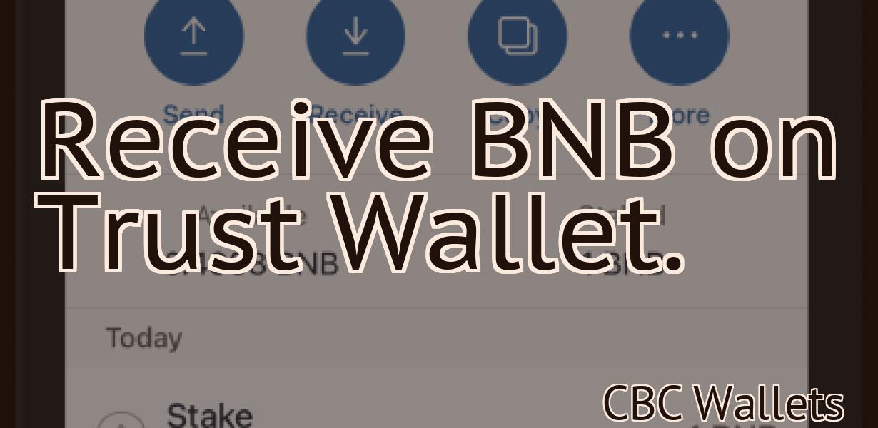 Receive BNB on Trust Wallet.