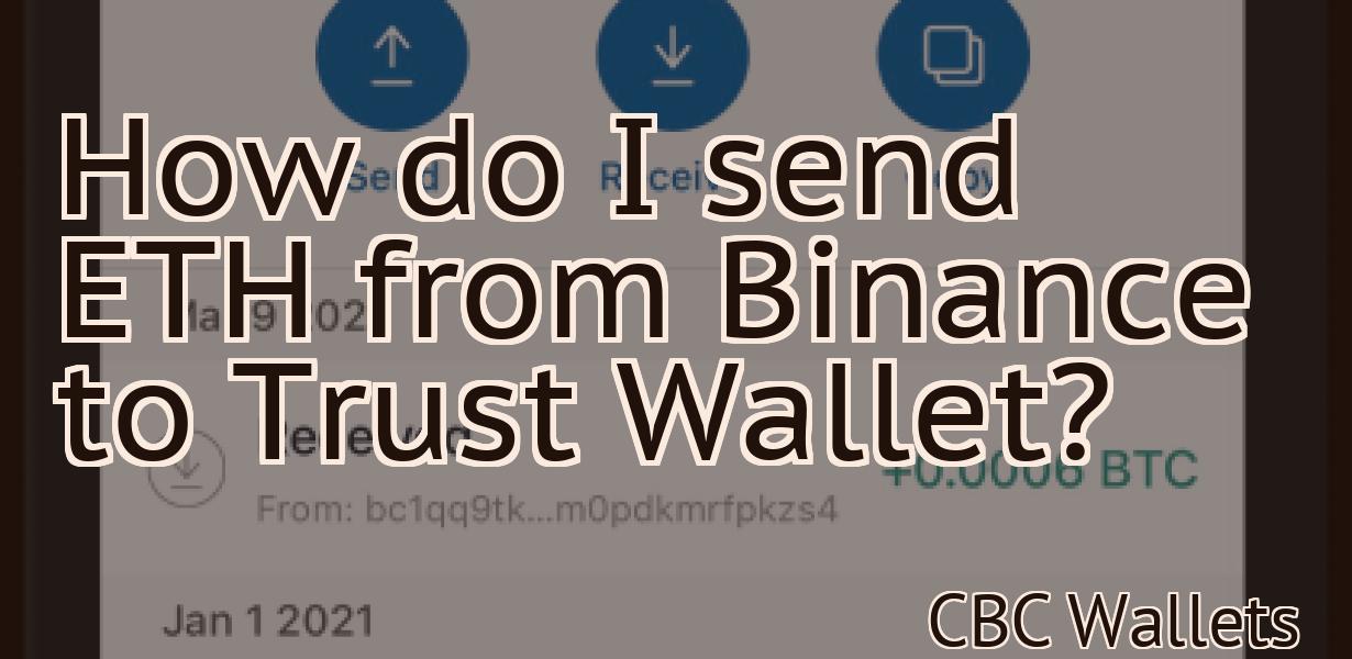 How do I send ETH from Binance to Trust Wallet?